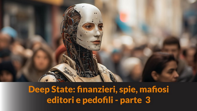 Deep State: finanzieri, spie, mafiosi, editori e pedofili – parte 4 – MN #236 – (ritorno alla povertà) | Mazzoni News